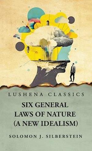 Six General Laws of Nature