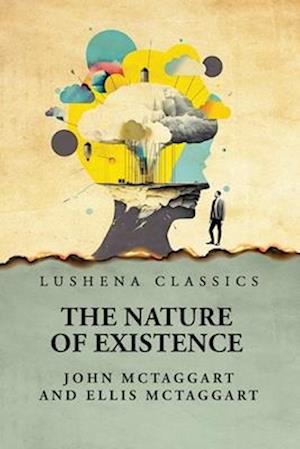 The Nature of Existence Volume 2