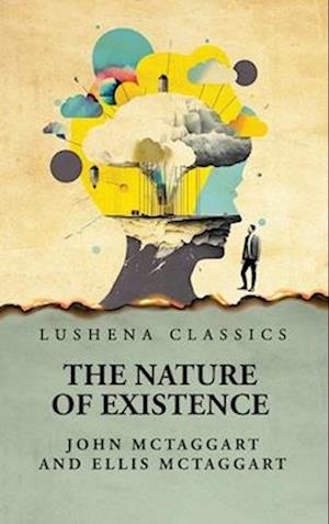 The Nature of Existence Volume 2