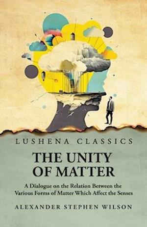 The Unity of Matter