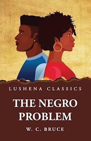 The Negro Problem