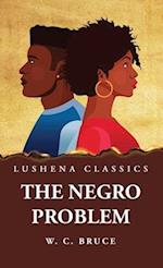 The Negro Problem 