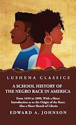A School History of the Negro Race in America 