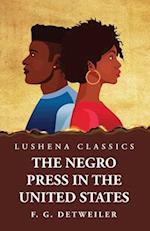 The Negro Press in the United States 