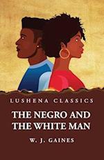 The Negro and the White Man 