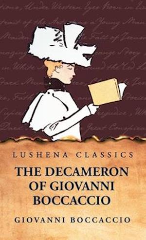 The Decameron of Giovanni Boccaccio