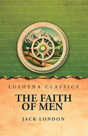 The Faith of Men