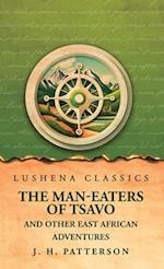 The Man-Eaters of Tsavo And Other East African Adventures 