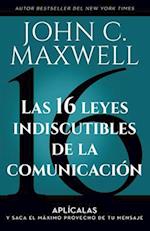 Las 16 Leyes Indiscutibles de la Comunicación