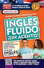 Inglés Fluido Y Sin Acento / Fluent and Accent-Free English