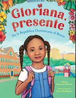 Gloriana, Presente. de República Dominicana Al Bronx / Gloriana, Presente. a Fir St Day of School Story