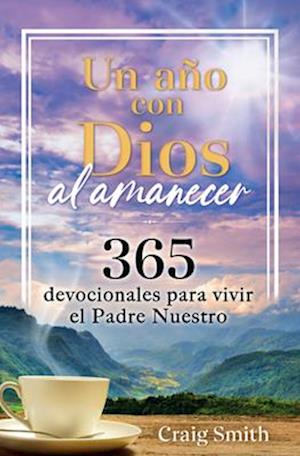 Un Año Con Dios Al Amanecer