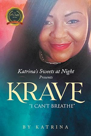 Katrina's Sweets at Night Present Krave