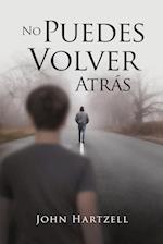 No Puedes Volver Atrás