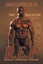 The Discipline of R. E. P.