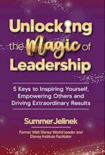 Unlocking the Magic of Leadership