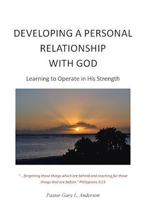 Developing a Personal Relationship with God