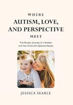 Where Autism, Love, and Perspective Meet