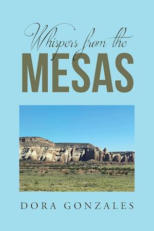 Whispers from the Mesas