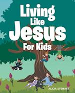 Living Like Jesus