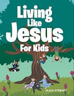 Living Like Jesus