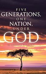 Five Generations, One Nation, Under God