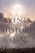 The Greatest Events in the History of Man