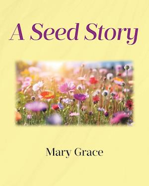 A Seed Story