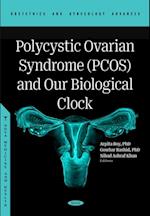 Polycystic Ovarian Syndrome (PCOS) and Our Biological Clock