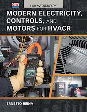 Modern Electricity, Controls, and Motors for Hvacr