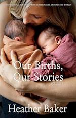 Our Births, Our Stories Volume 3 