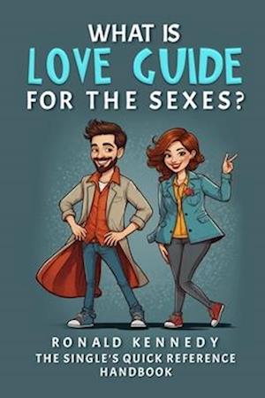 What is Love Guide for the Sexes?