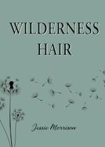 Wilderness Hair