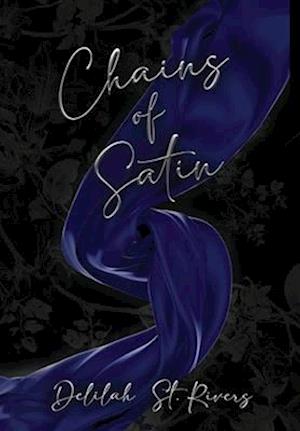 Chains of Satin (Spicy Cover Beneath Dust Jacket)