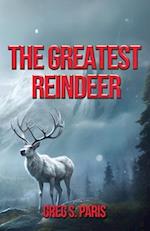 The Greatest Reindeer 