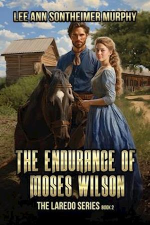 The Endurance of Moses Wilson