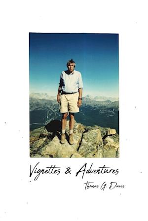 Vignettes & Adventures