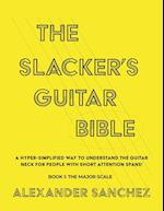 The Slacker's Guitar Bible