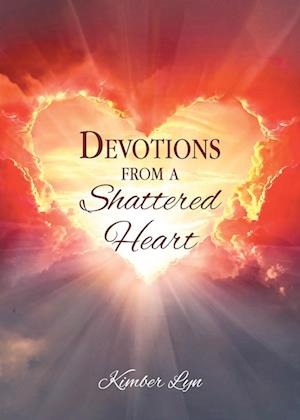 Devotions From A Shattered Heart