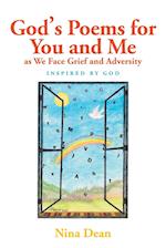 God's Poems for You and Me as We Face Grief and Adversity