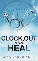 Clock Out and Heal 