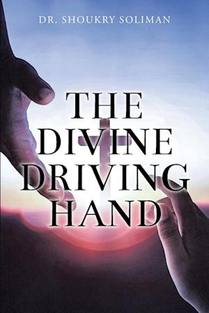 The Divine Driving Hand