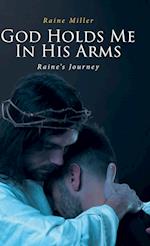 God Holds Me In His Arms