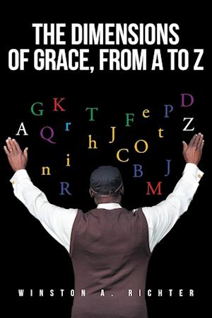 The Dimensions of Grace, From A To Z