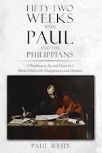 Fifty-two Weeks with Paul and the Philippians