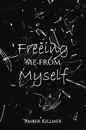 Freeing Me from Myself