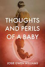 Thoughts and Perils of a Baby