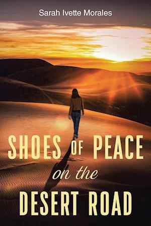 Shoes of Peace on the Desert Road