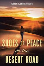 Shoes of Peace on the Desert Road