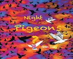 Night Pigeons